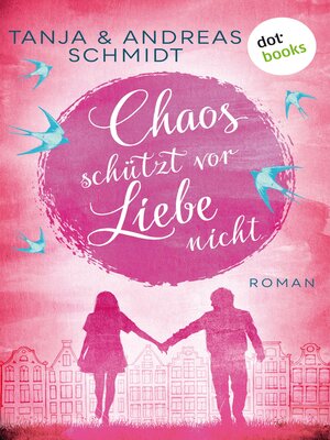 cover image of Chaos schützt vor Liebe nicht